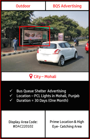 Bus Queue Shelter advertising at PCL Lights In Mohali, Punjab ( Outdoor Hoarding and Billboard advertising)