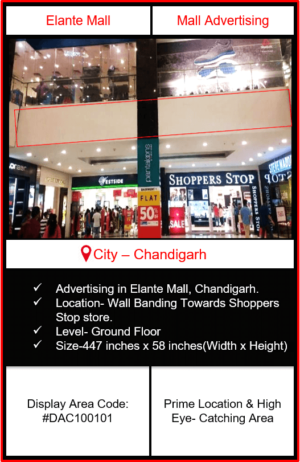 Elante Mall Advertising | Advertising in Elante Mall Chandigarh | Mall Advertising | Advertising in Chandigarh