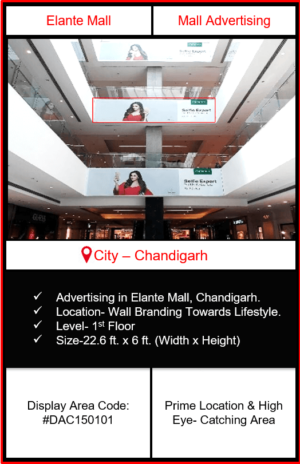 Elante Mall Advertising | Advertising in Elante Mall Chandigarh | Mall Advertising | Advertising in Chandigarh