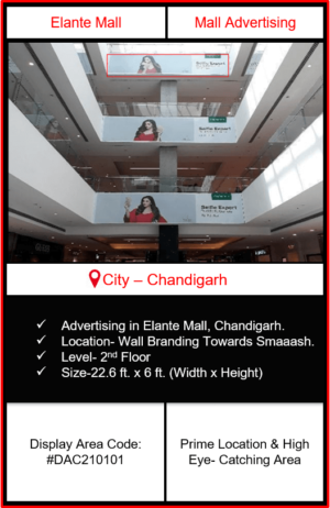 Elante Mall Advertising | Advertising in Elante Mall Chandigarh | Mall Advertising | Advertising in Chandigarh