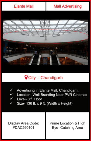 Elante Mall Advertising | Advertising in Elante Mall Chandigarh | Mall Advertising | Advertising in Chandigarh