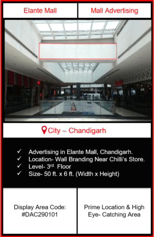 Elante Mall Advertising | Advertising in Elante Mall Chandigarh | Mall Advertising | Advertising in Chandigarh