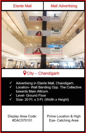 Elante Mall Advertising | Advertising in Elante Mall Chandigarh | Mall Advertising | Advertising in Chandigarh