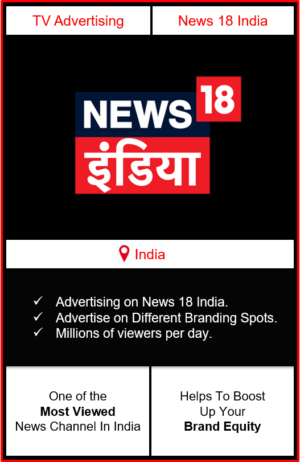 advertise on news18 india, advertising on news 18 india, advertising on tv, advertising on news channels, tv advertising