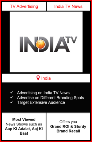 Advertising on india tv news channel, advertising on india tv news, advertising in india tv news channel, India TV News Advertising
