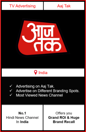 Advertising on aaj tak, advertising in aaj tak, how to advertise on aaj tak, aaj tak channel advertising