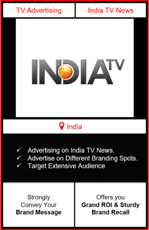 Advertising on india tv news channel, advertising on india tv news, advertising in india tv news channel, India TV News Advertising