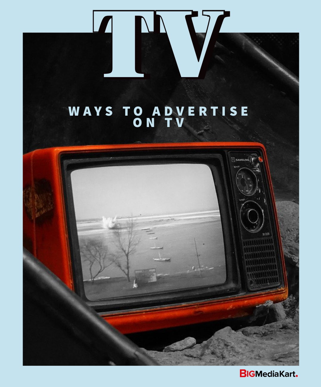 9 Prominent Ways to Advertise on TV that boost your brand’s Television Advertising Campaign!