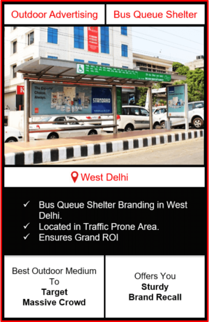 Bus queue shelter advertising in Delhi, BQS branding in Delhi, outdoor advertising in Delhi, outdoor branding in Delhi