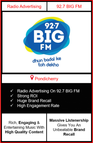 Radio Advertising in Pondicherry, advertising on radio in Pondicherry, radio ads in Pondicherry, advertising in Pondicherry, 92.7 BIG FM Advertising in Pondicherry