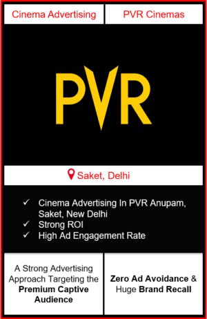 PVR Cinema Advertising in Anupam Mall, Saket, New Delhi advertising on cinemas in New Delhi, Cinema ads in Anupam Mall, Saket, New Delhi advertising in New Delhi, PVR Cinemas Advertising in New Delhi
