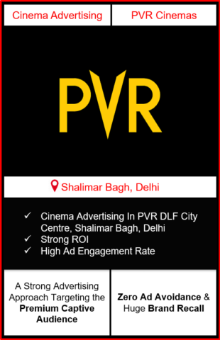 PVR Cinema Advertising in DLF City Centre Mall, Shalimar Bag, New Delhi advertising on cinemas in New Delhi, Cinema ads in DLF City Centre Mall, Shalimar Bag, New Delhi advertising in New Delhi, PVR Cinemas Advertising in New Delhi