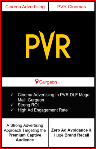 PVR Cinema Advertising in DLF Mega Mall, Gurgaon, advertising on cinemas in Gurgaon, DLF Mega Mall, Gurgaon, advertising in Gurgaon, PVR Cinemas Advertising in Gurgaon