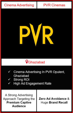 PVR Cinema Advertising in Opulent Mall, Ghaziabad, advertising on cinemas in Ghaziabad, Cinema ads in Opulent Mall, Ghaziabad, advertising in Ghaziabad, PVR Cinemas Advertising in Ghaziabad.