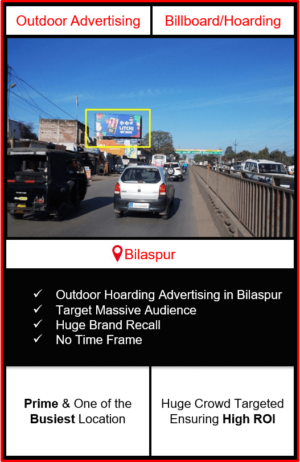 Outdoor advertising in bilaspur, outdoor advertising in bilaspur, bilaspur unipole advertising, ooh advertising in bilaspur, outdoor advertising agency in bilaspur, chhattissgarh