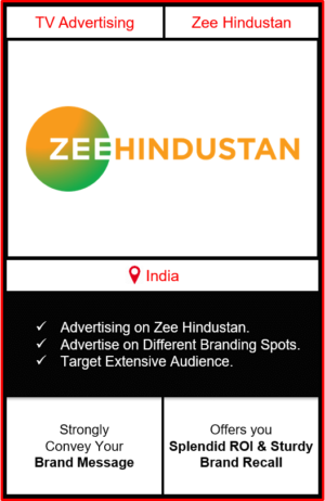 Zee Hindustan advertising, advertising in zee Hindustan, advertising on zee Hindustan, advertising on zee news, ad in zee Hindustan,