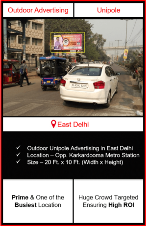 Outdoor advertising in east delhi, outdoor advertising in delhi, east delhi unipole advertising, ooh advertising in east delhi, outdoor advertising agency in east delhi