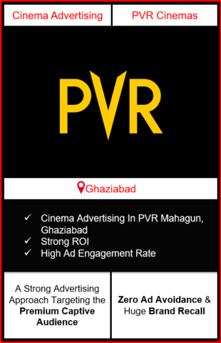 PVR Cinema Advertising in Mahagun Metro Mall, Ghaziabad, advertising on cinemas in Ghaziabad, Cinema ads in Mahagun Metro Mall, Ghaziabad, advertising in Ghaziabad, PVR Cinemas Advertising in Ghaziabad.