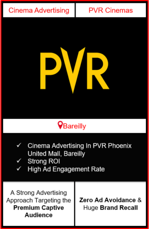 PVR Cinema Advertising in Phoenix United Mall, Bareilly, advertising on cinemas in Bareilly, Phoenix United Mall, Bareilly, advertising in Bareilly, PVR Cinemas Advertising in Bareilly