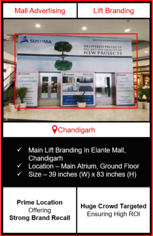 advertising in elante mall, branding in elante mall chandigarh, lift branding in elante mall, advertising on lift in elante mall