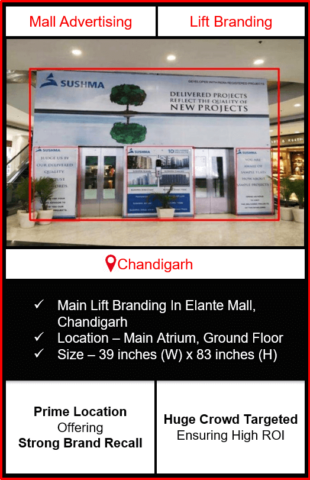 advertising in elante mall, branding in elante mall chandigarh, lift branding in elante mall, advertising on lift in elante mall