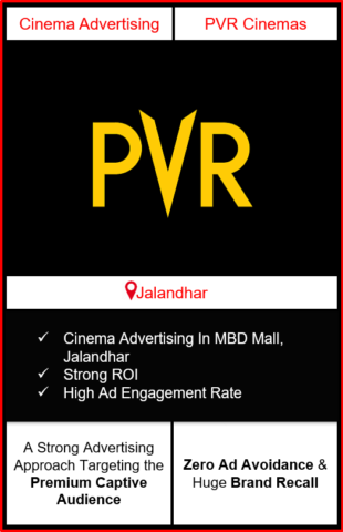 PVR Cinema Advertising in MBD Mall, Jalandhar, advertising on cinemas in Jalandhar, MBD Mall, Jalandhar, advertising in Jalandhar, PVR Cinemas Advertising in Jalandhar