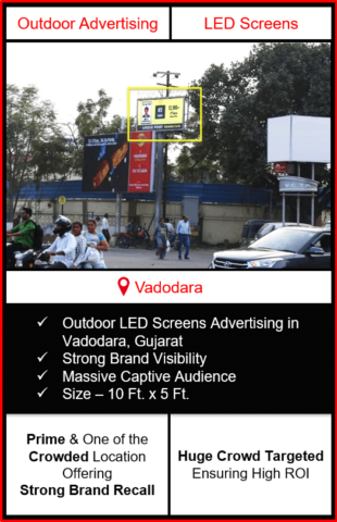 Outdoor Led Screen Advertising In Vadodara, big led screen advertising in vadodara, screen advertising in vadodara, digital advertising in vadodara, dooh advertising in vadodara