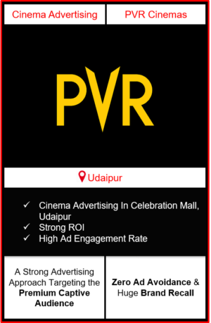 PVR Cinema Advertising in Celebration Mall, Udaipur, advertising on cinemas in Udaipur, Celebration Mall, Udaipur, advertising in Udaipur, PVR Cinemas Advertising in Udaipur