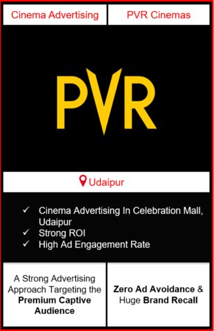PVR Cinema Advertising in Celebration Mall, Udaipur, advertising on cinemas in Udaipur, Celebration Mall, Udaipur, advertising in Udaipur, PVR Cinemas Advertising in Udaipur