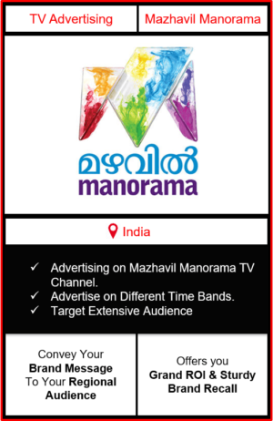 Mazhavil Manorama channel advertising, branding on Mazhavil Manorama channel, Mazhavil Manoramaa advertising agency