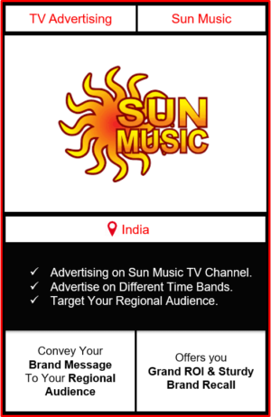 sun music advertising, advertising on sun music tv channel, ad on sun music, branding on sun music, sun music advertising agency