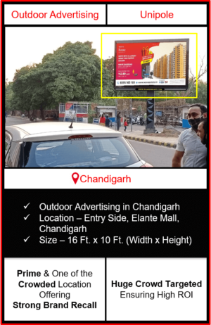 outdoor advertising in chandigarh, advertising in elante mall, advertising near elante mall, unipole hoarding branding in chandigarh, advertising agency in chandigarh