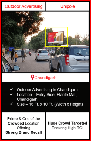 outdoor advertising in chandigarh, advertising in elante mall, advertising near elante mall, unipole hoarding branding in chandigarh, advertising agency in chandigarh