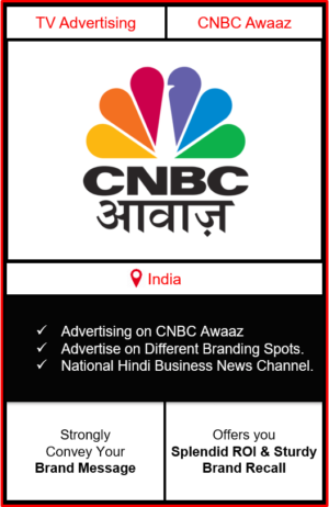 advertising on cnbc awaaz, cnbc awaaz advertising, branding on cnbc news channel, cnbc advertising