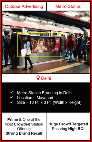 advertising on metro station, advertising on mayapuri metro station, metro station branding in delhi, delhi metro branding