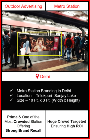 advertising on metro station, advertising on Trilokpuri Sanjay Lake metro station, metro station branding in delhi, delhi metro branding