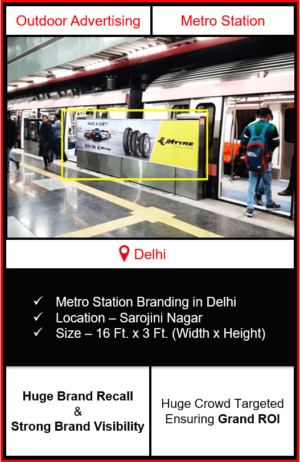 advertising on metro station, advertising on sarojini nagar metro station, metro station branding in delhi, delhi metro branding