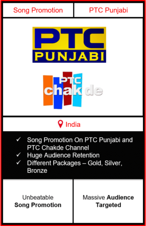 song promotion on ptc punjabi and ptc chak de, song advertising on ptc punjabi channel, ptc punjabi song promotion agency