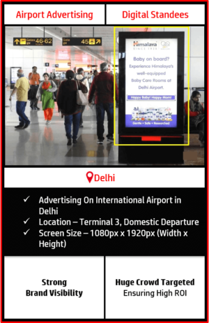 advertising on delhi airport, digital standee advertising at delhi airport, airport branding in delhi, advertising on delhi international airport, delhi airport advertising agency