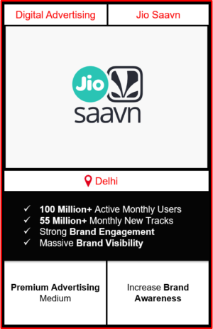 jio saavn app advertising in Delhi, jio saavn advertising, ads on jio saavn, how to advertise on jio saavn, jio saavn branding in Delhi