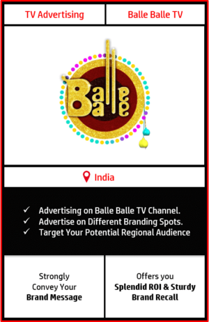 balle Balle tv advertising, advertising on balle balle tv, balle balle tv advertising agency