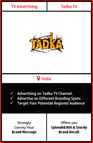 Tadka tv advertising, advertising on Tadka tv, Tadka tv advertising agency