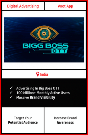 advertising in big boss, advertising on voot app, big boss advertisement, advertising on big boss, voot app advertising rates, big boss advertising agency