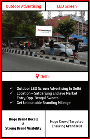 advertising in Safdarjung Enclave Market, led screen advertising in Safdarjung Enclave Market, led screen advertising in delhi, outdoor advertising in delhi, advertising agency in delhi