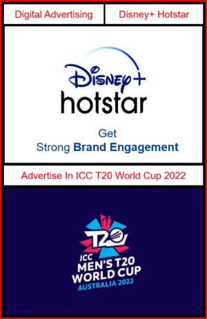 advertising in icc world cup 2022, advertising in t20 2022, advertising on disney hotstar world cup 2022, world cup advertising agency