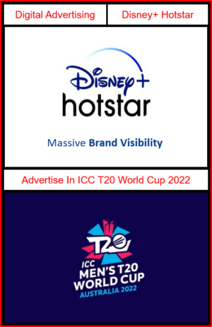 advertising in icc world cup 2022, advertising in t20 2022, advertising on disney hotstar world cup 2022, world cup advertising agency