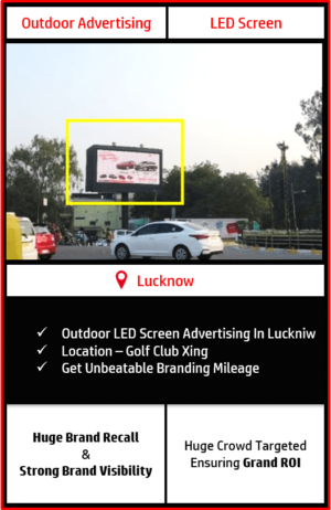 led screen advertising in lucknow, outdoor advertising in lucknow, digital screen advertising in lucknow, advertising agency in lucknow