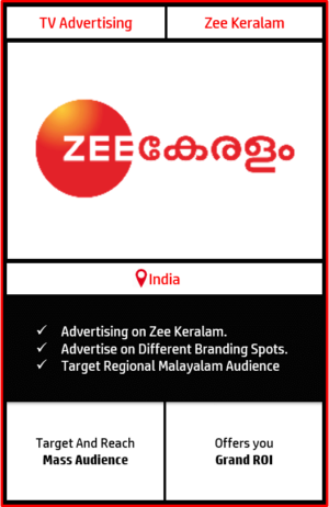 Zee Keralam Advertising Rates, Advertising On Zee Keralam, Zee Keralam Advertisements, Zee Tv Advertising Agency, Zee Keralam Ads