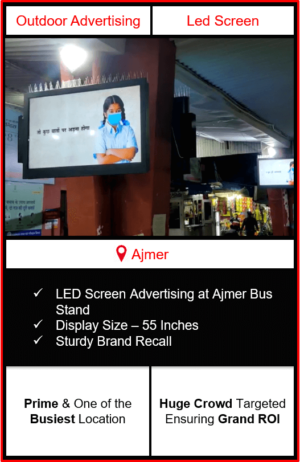 advertising in Ajmer bus stand, outdoor advertising in Ajmer, digital led screen advertising in Ajmer, advertising agency in Ajmer