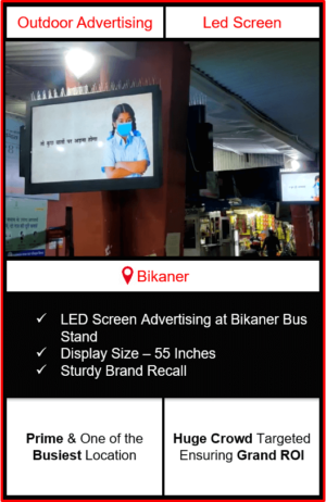 advertising in bikaner bus stand, outdoor advertising in bikaner, digital led screen advertising in bikaner, advertising agency in bikaner